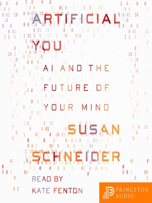 Title details for Artificial You by Susan Schneider - Available